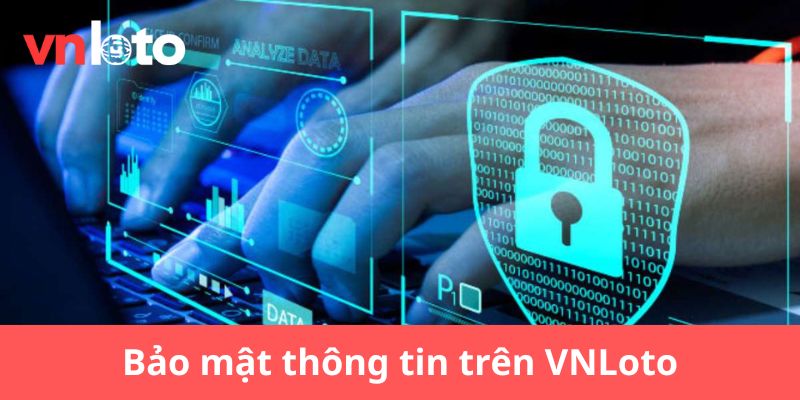 Bảo mật thông tin người dùng rất an toàn